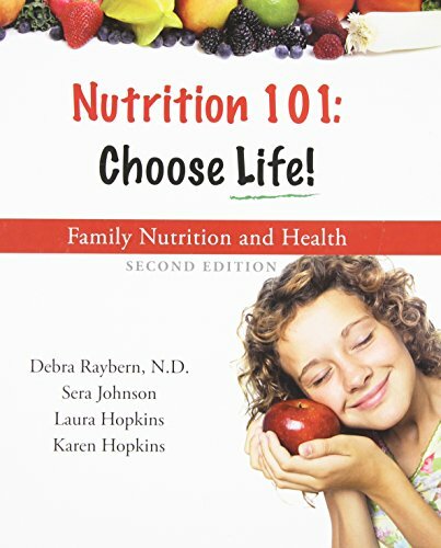 Nutrition 101 by Debra Raybern