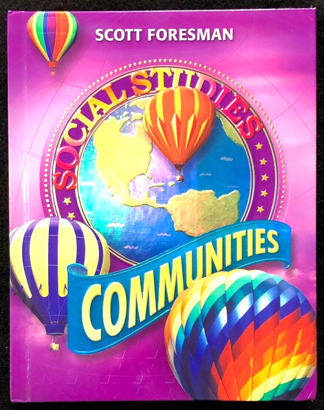 3rd Grade – Social Studies COMMUNITIES – Student Textbook (2005, Foresman)