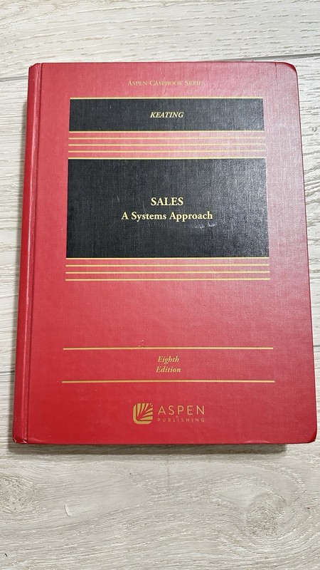 Sales: A Systems Approach. By Keating 8th Edition Brand New