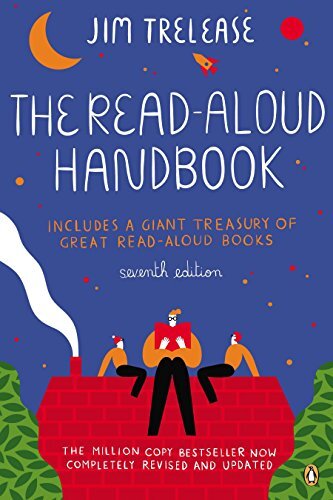 The Read-Aloud Handbook: Seventh Edition By Jim Trelease