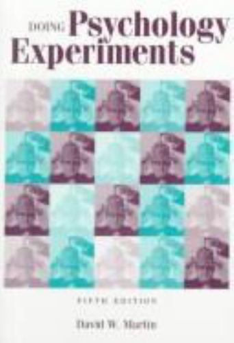 Doing Psychology Experiments by David W. Martin