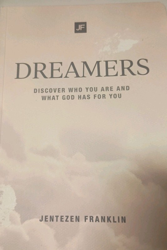 Dreamers: DIscover Who You Are and What God Has For You, Jentezen Franklin B4