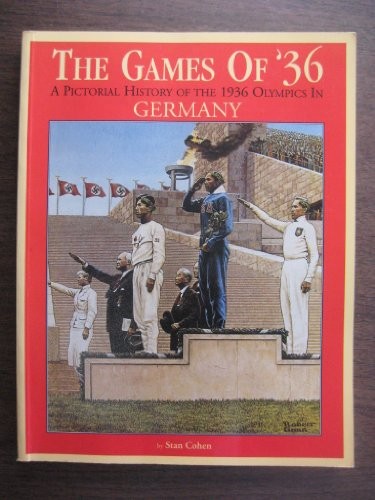 The Games of 36: A Pictorial History of t… by Cohen, Stan Paperback / softback