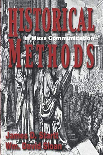 Historical Methods in Mass Communication, 4th Ed