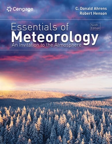 Essentials of Meteorology: An Invitation to the Atmosphere by C Donald Ahrens