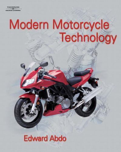 Modern Motorcycle Technology by Edward Abdo (2008, Hardcover)