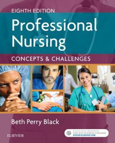 Professional Nursing : Concepts and Challenges by Beth Black (2016, Trade…