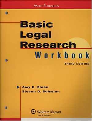 Basic Legal Research Workbook – Paperback, by Sloan Amy E.; Schwinn – Good