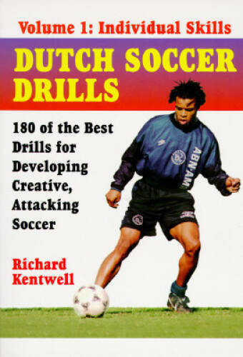Dutch Soccer Drills Vol. 1: Individual Skills – Paperback – GOOD