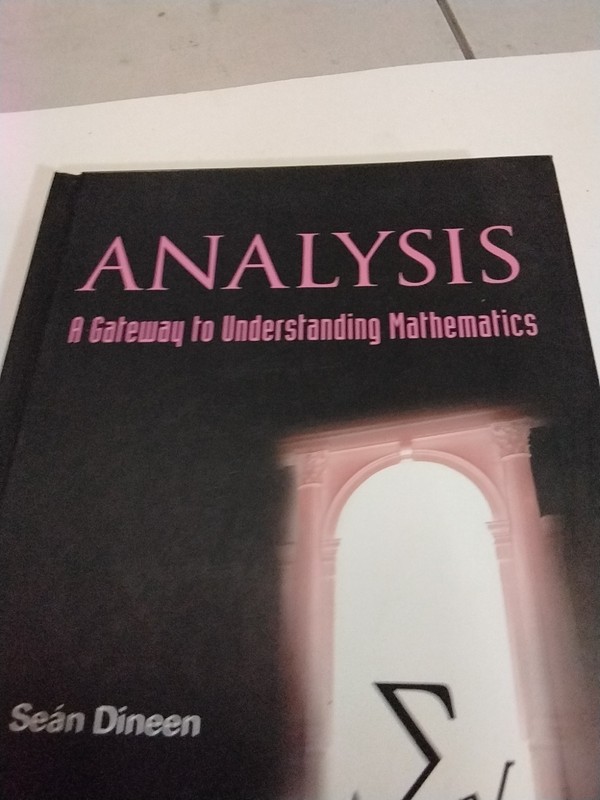 Analysis: A Gateway to Understanding Mathematics by Dineen Sean: New gallery