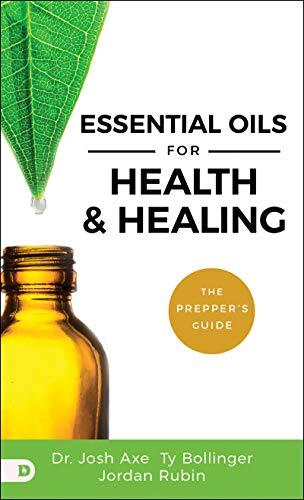 Essential Oils for Health and Healing by Josh Axe