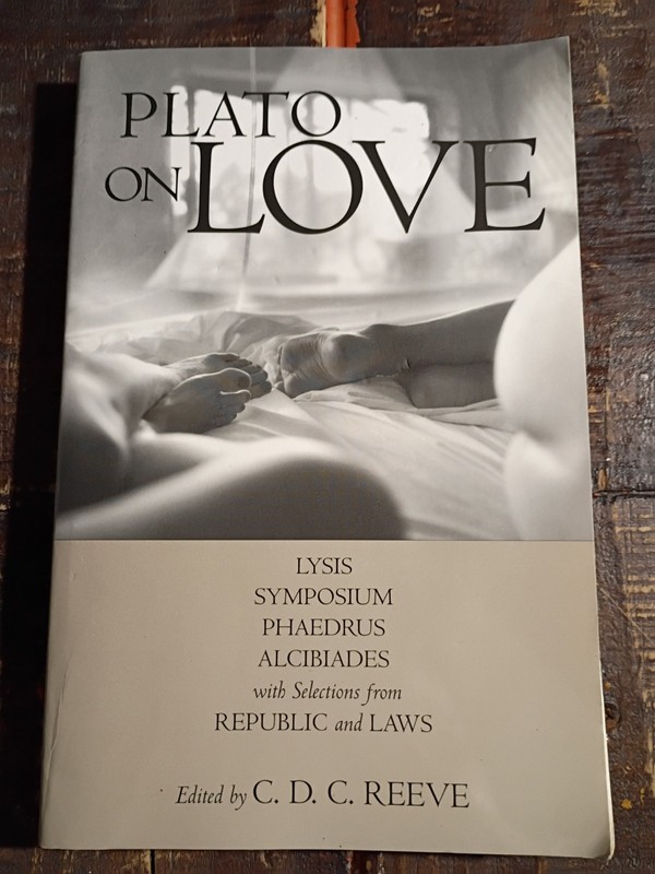 Hackett Classics Ser.: Plato on Love : Lysis, Symposium, Phaedrus,…