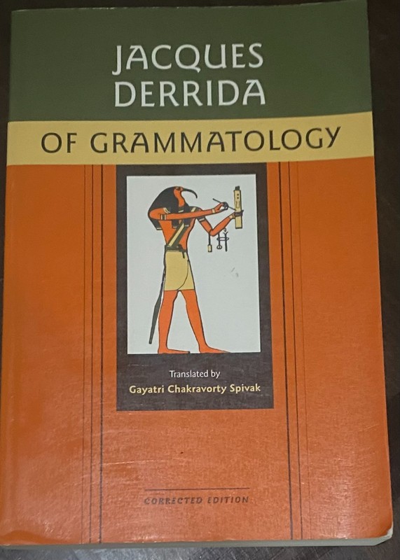 Of Grammatology by Jacques Derrida