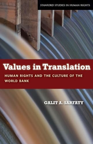 Values in Translation: Human Rights and the Culture of the World Ban – VERY GOOD