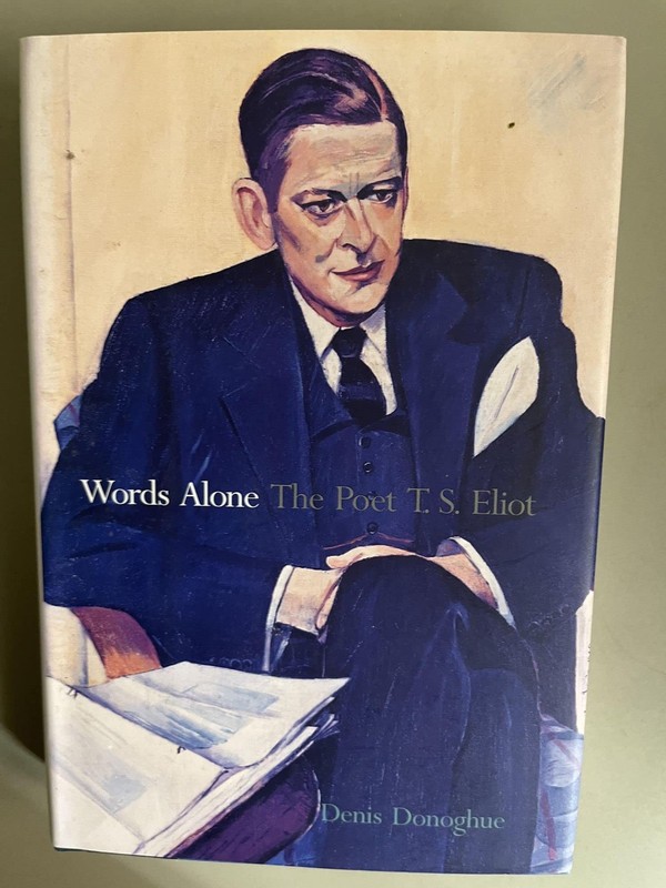 Words Alone: The Poet T. S. Eliot