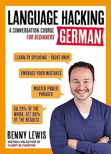 Language Hacking German: Learn How to Speak German – Right Away by Benny Lewis