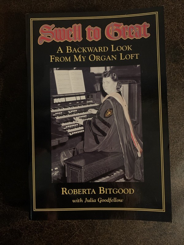 Swell to great: A backward look from my organ loft-Signed