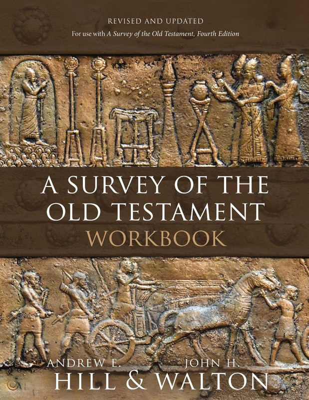 A Survey of the Old Testament Workbook: Revised and Updated