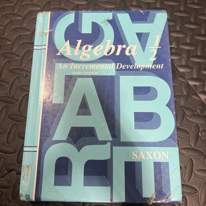 Saxon Algebra 1/2, 3rd Edition Ser.: Algebra 1-2 by John Saxon (2003, Hardcover,