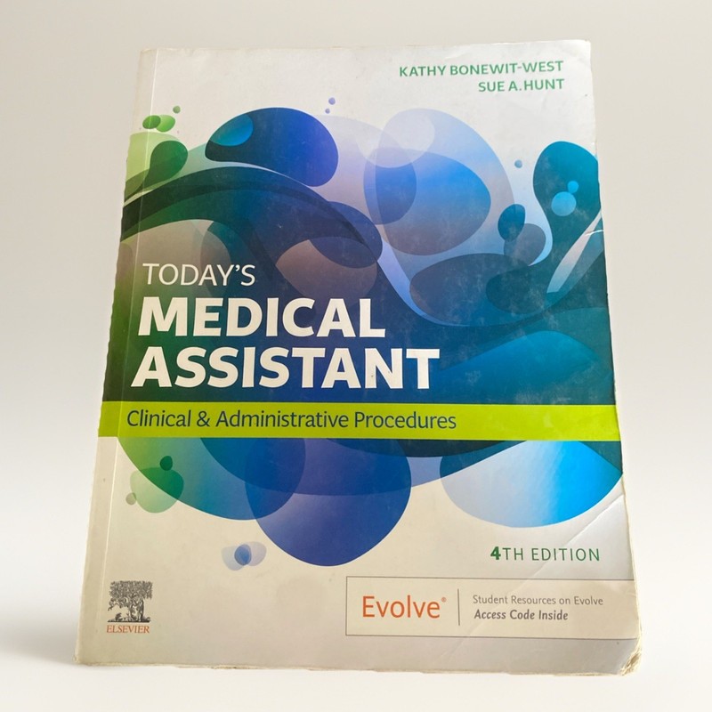 Today’s Medical Assistant: Clinical & Administrative Procedures 4th Edition USED