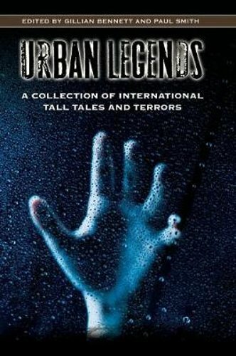 Urban Legends: A Collection of International Tall Tales and Terrors by Bennett