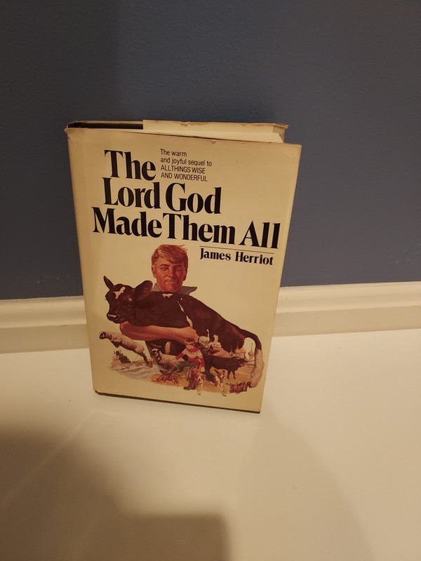 The Lord God Made Them All by James Herriot HC First Edition Very Good 1981