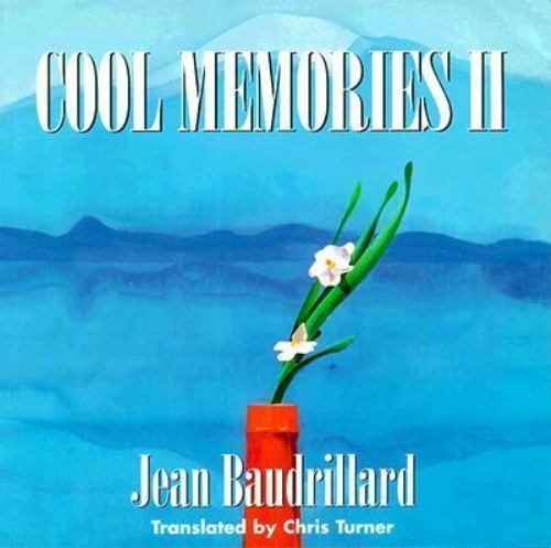 Cool Memories II, 1987-1990 by Baudrillard, Jean