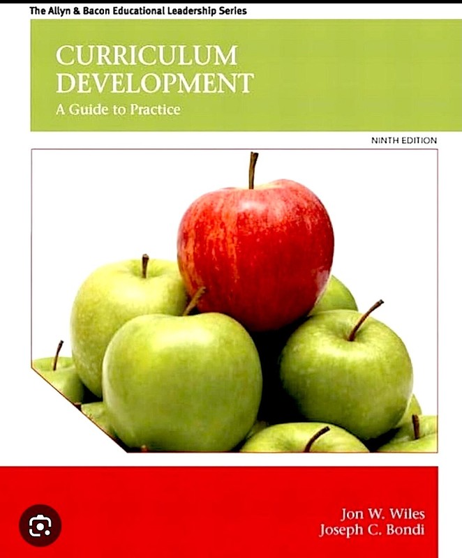 Curriculum Development: A Guide to Practice (9th Edition) Jon W Wiles, Joe Bondi