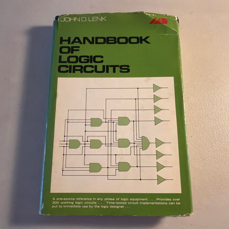 Handbook Of Logic Circuits, By John D. Lenk, 1972