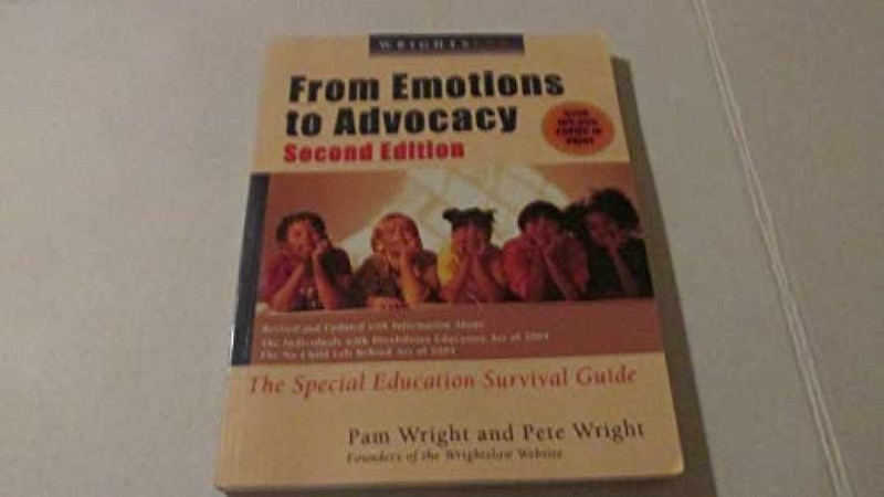 Wrightslaw: From Emotions to Advocacy: – Paperback, by Peter W. D. – Very Good c