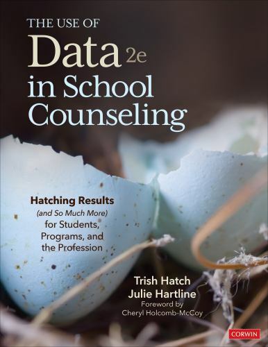 The Use of Data in School Counseling: Hatchi- Trish Hatch, 1071825607, paperback