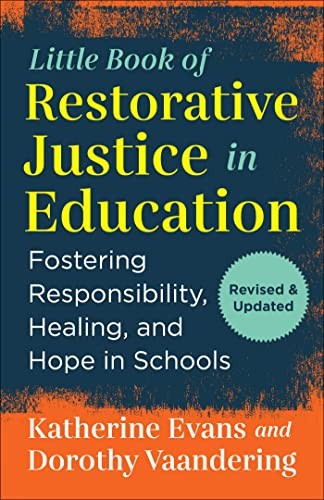 The Little Book of Restorative Justice in Education: Fostering Respo – VERY GOOD