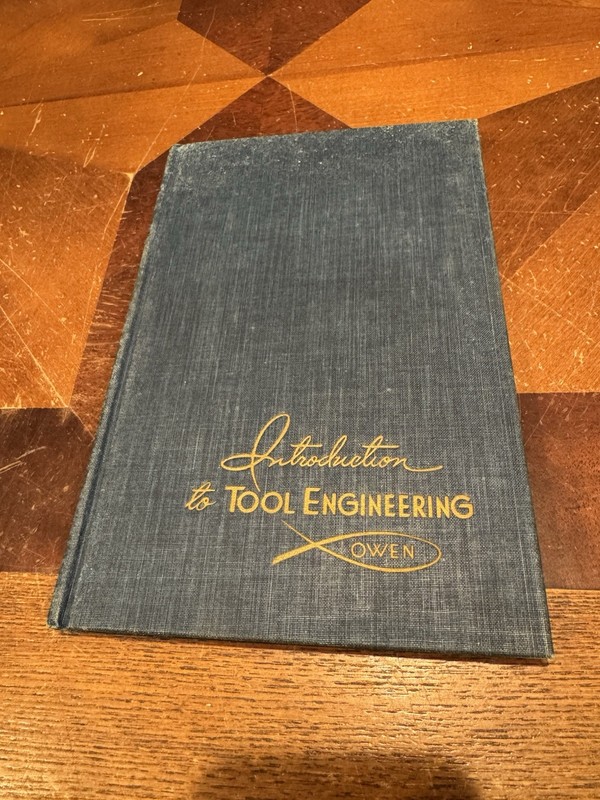 Introduction To Tool Engineering by Halsey F. Owen ©1948