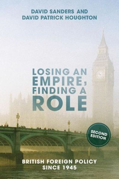 Losing An Empire, Finding A Role: British Foreign Policy Sin…