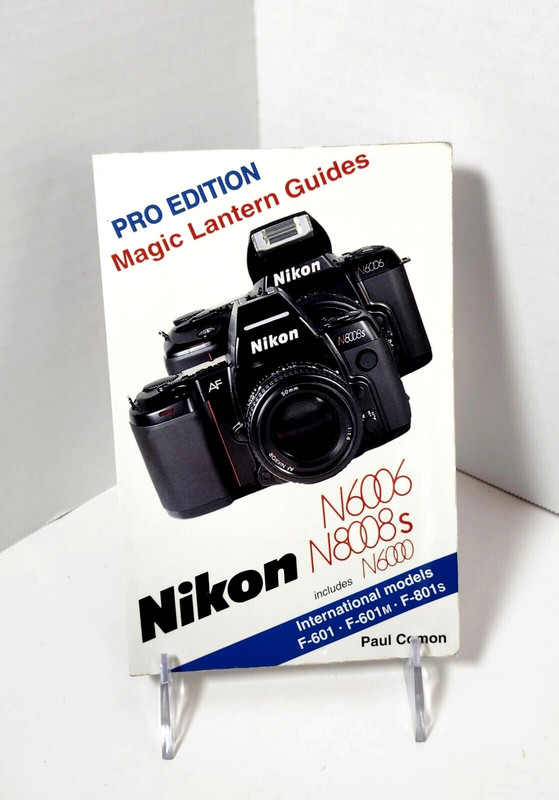 Magic Lantern Guides: Nikon N6006-N8008s-N6000 by Paul Comon (1998, TP)