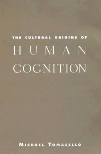 Cultural Origins of Human Cognition, Paperback by Tomasello, Michael, Brand N…