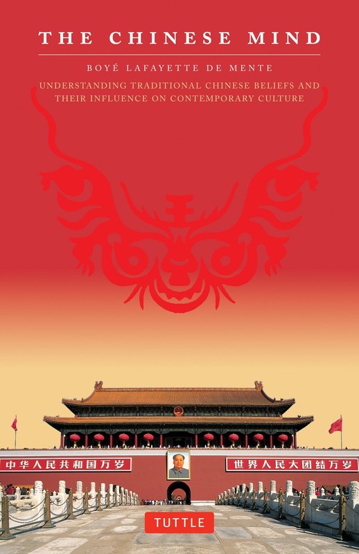 The Chinese Mind: Understanding Traditional Chinese Beliefs and Their Influe…