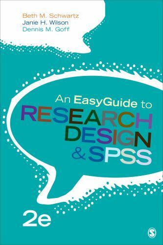 An EasyGuide to Research Design & SPSS (EasyGuide Series) by Schwartz, Beth M.