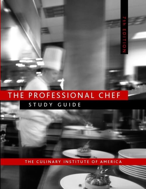 The Professional Chef: Study Guide, The Culinary Instit