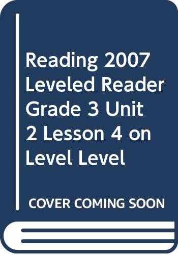 READING 2007 LEVELED READER GRADE 3 – Paperback, by Scott Foresman – Very Good