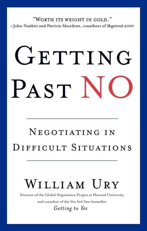Getting Past No: Negotiating in Difficult Situations – paperback William Ury