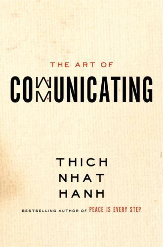 The Art of Communicating Hanh, Thich Nhat paperback Used – Good