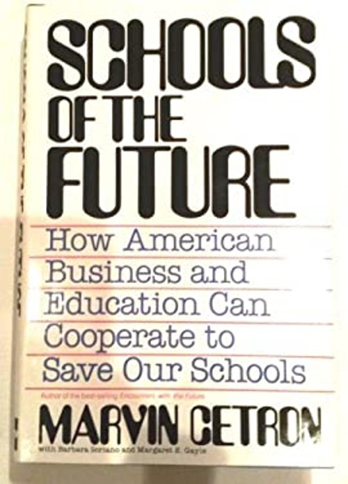 Schools of the Future : Education into the Twenty-First Century H