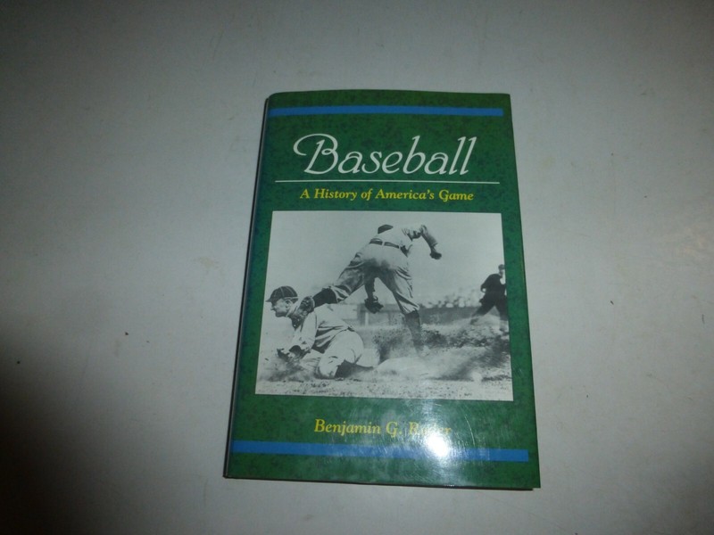 Baseball : A History of America’s Game by Benjamin G. Rader,HBDJ 1992,1st Ed,204