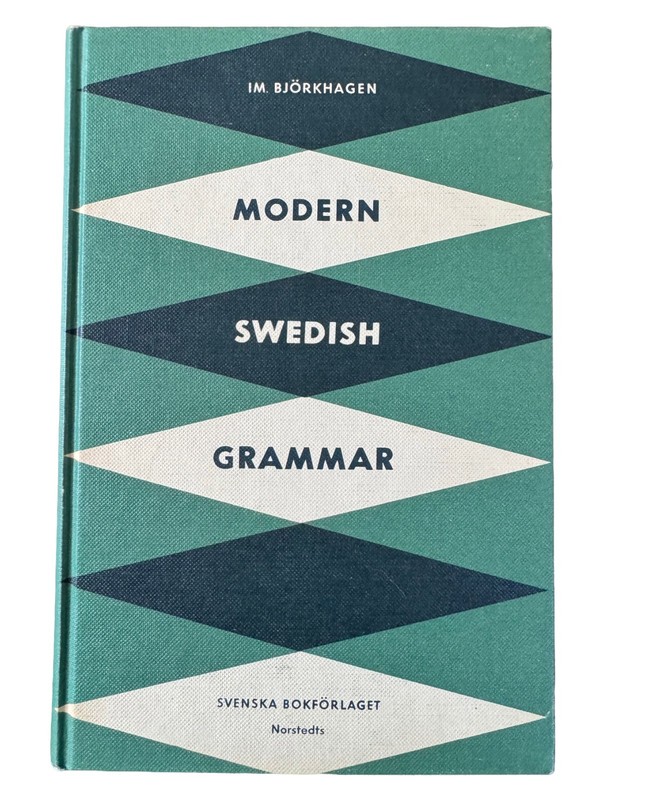 Modern Swedish Grammar by IM. Bjorkhagen Svenska Bokforlaget 1962 Language