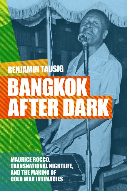 Bangkok After Dark: Maurice Rocco, Transnational Nightlife, …