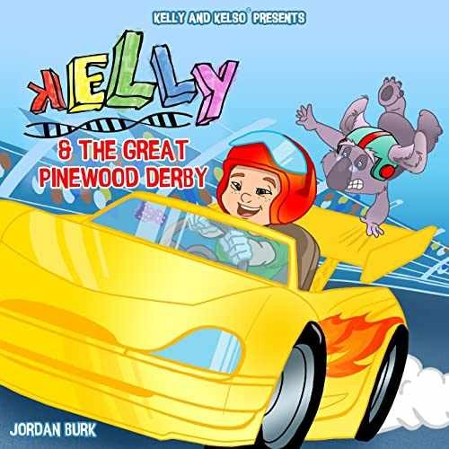 Kelly and the Great Pinewood Derby – Paperback, by Burk Jordan – Very Good