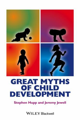 Great Myths of Child Development (Great Myths of Psychology) by Hupp, Stephen,
