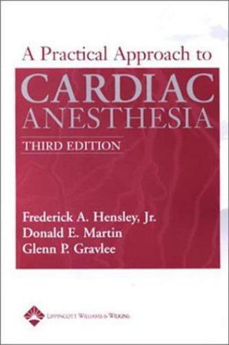 Practical Approach to Cardiac Anesthesia – 0781734444, paperback