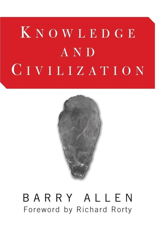 Knowledge And Civilization – paperback Allen, Barry